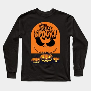 Stay Spooky Halloween Scary Long Sleeve T-Shirt